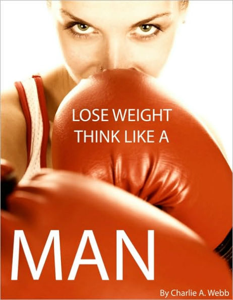 Lose Weight Think Like A Man
