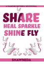 Diamond Butterfly: Share Heal Sparkle Shine Fly