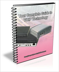 Title: Your Complete Guide to VOIP Technology, Author: David Brown