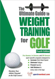 Title: The Ultimate Guide to Weight Training for Golf, Author: Rob Price