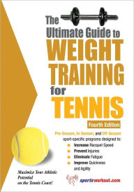 Title: The Ultimate Guide to Weight Training for Tennis, Author: Price World Enterprises