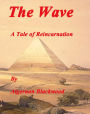 The Wave: A Novel of the Occult and Reincarnation