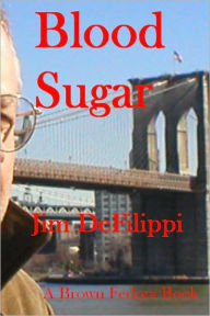 Title: Blood Sugar, Author: Jim DeFilippi