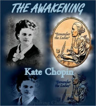 Title: The Awakening, Author: Kate Chopin