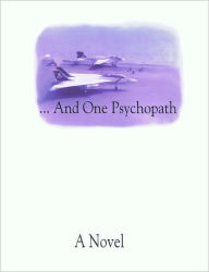 Title: ... and one psychopath, Author: Frederick Anderson
