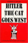 Hitler the Cat Goes West