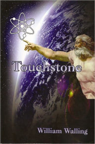 Title: TOUCHSTONE, Author: William Walling