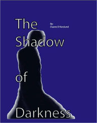 Title: Shadow of Darkness, Author: Duane Korslund