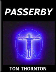 Title: PASSERBY, Author: Tom THORNTON