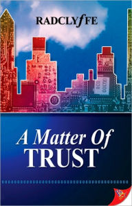 Title: A Matter of Trust, Author: Radclyffe