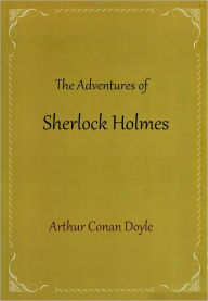 Title: The Adventures of Sherlock Holmes, Author: Arthur Conan Doyle