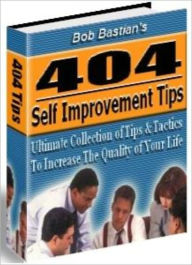 Title: 404 Self Improvement Tips, Author: Bob Bastian