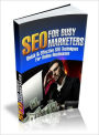 SEO For Busy Marketers