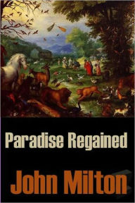 Title: Paradise Regained, Author: John Milton