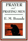 Prayer and Praying Men