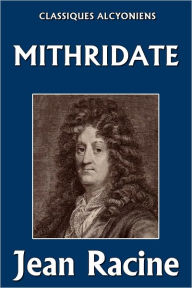 Title: Mithridate, Author: Jean Racine