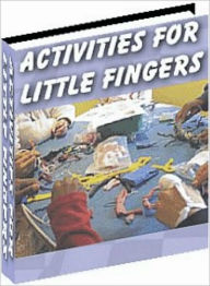 Title: Activities For Little Fingers, Author: Bradford Gearhart