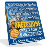 Title: Confessions Of A Follow Up Marketing Geek, Author: M&M Pubs