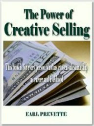 Title: The Power of Creative Selling, Author: Earl Prevette