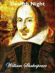 Title: Twelfth Night, Author: William Shakespeare