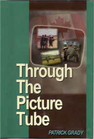 Title: Through the Picture Tube, Author: Patrick Grady