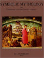 Symbolic Mythology and Translation of a Lost and Forgotten Language.