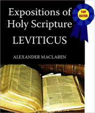 Title: Expositions of Holy Scripture-The Book Of Leviticus, Author: Alexander MacLaren