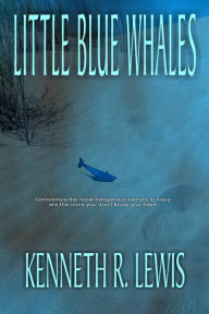 Title: Little Blue Whales, Author: Kenneth R. Lewis