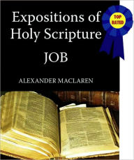 Title: Expositions of Holy Scripture-The Book Of Job, Author: Alexander MacLaren