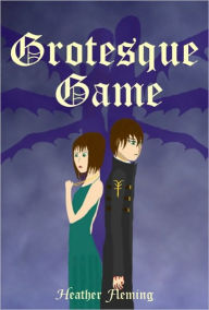 Title: Grotesque Game, Author: Heather Fleming