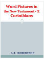 Word Pictures in the New Testament - 2 Corinthians