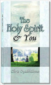 Title: The Holy Spirit and You, Author: Chris Oyakhilome