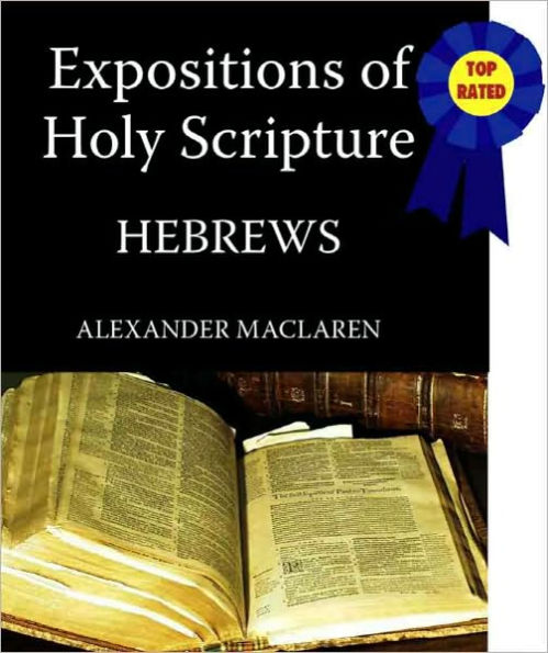 Expositions of Holy Scripture-The Book Of Hebrews