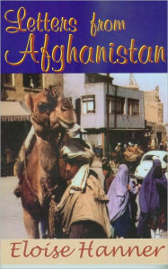 Title: Letters from Afghanistan, Author: Eloise Hanner