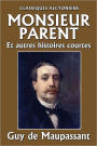 Monsieur Parent et autres histoires courtes