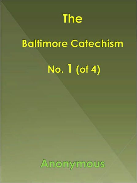 Baltimore Catechism No. 1 (of 4)