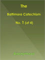 Baltimore Catechism No. 1 (of 4)