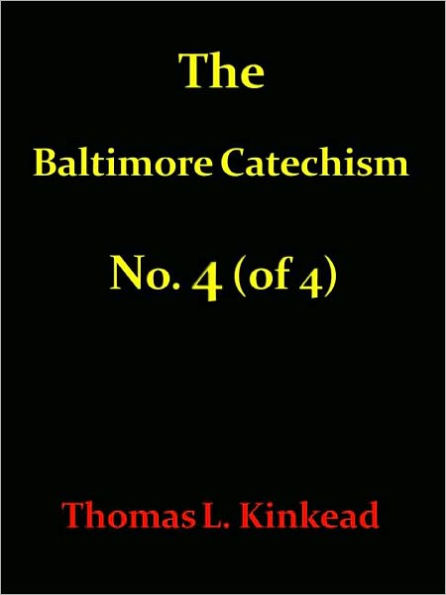 Baltimore Catechism No. 4 (of 4)