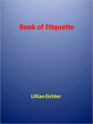 Title: Book of Etiquette, Author: Lillian Eichler