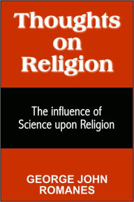 Title: Thoughts on Religion, Author: GEORGE JOHN ROMANES