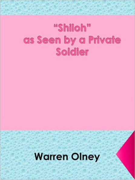 “Shiloh” as Seen by a Private Soldier