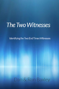 Title: Two Witnesses of Revelation 11, Author: Dan Baxley