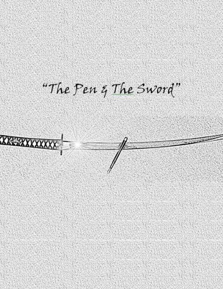 The Pen & The Sword
