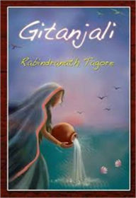 Title: Gitanjali, Author: Rabindranath Tagore