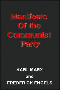 Title: Manifesto Of the Communist Party, Author: KARL MARX