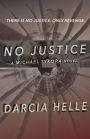 No Justice: A Michael Sykora Novel