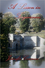 Title: A Lesson in Forgiveness, Author: Jennifer Connors