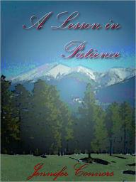 Title: A Lesson in Patience, Author: Jennifer Connors
