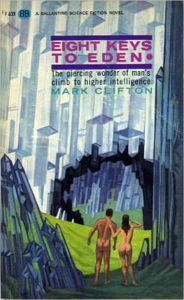 Title: Eight Keys to Eden, Author: Mark Irvin Clifton