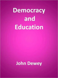 Title: Democracy and Education, Author: John Dewey